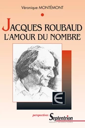 Jacques Roubaud : L’amour du nombre