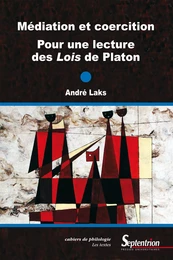 Médiation et coercition. Pour une lecture des Lois de Platon