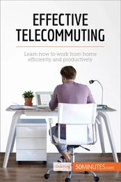 Effective Telecommuting