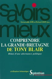 Comprendre la Grande-Bretagne de Tony Blair