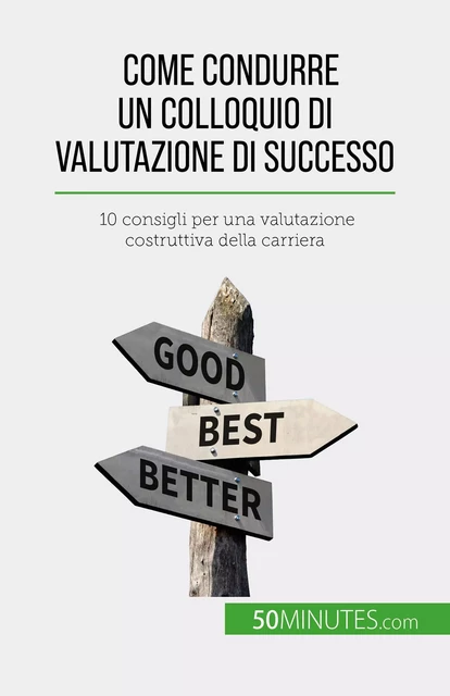 Come condurre un colloquio di valutazione di successo - Caroline Cailteux - 50Minutes.com (IT)