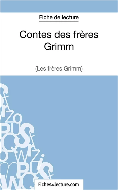 Contes des frères Grimm (Fiche de lecture) -  fichesdelecture - FichesDeLecture.com