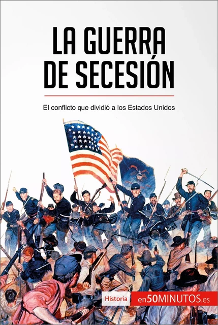 La guerra de Secesión -  50Minutos - 50Minutos.es