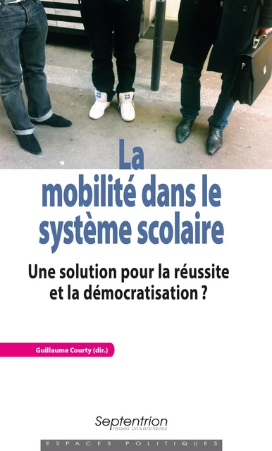 La mobilité dans le système scolaire -  - Presses Universitaires du Septentrion