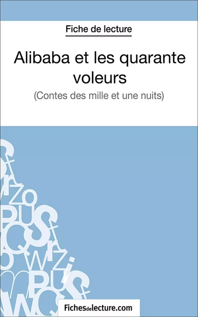 Alibaba et les 40 voleurs -  fichesdelecture.com, Laurence Binon - FichesDeLecture.com