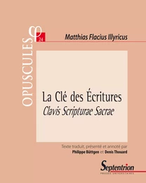 La Clé des Écritures. Clavis Scripturae Sacrae (1567). Partie II, Traité 1