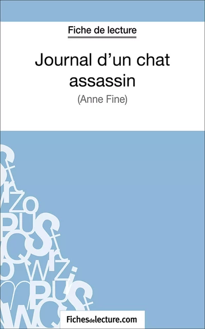 Journal d'un chat assassin -  fichesdelecture.com, Laurence Binon - FichesDeLecture.com