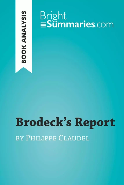 Brodeck's Report by Philippe Claudel (Book Analysis) - Bright Summaries - BrightSummaries.com