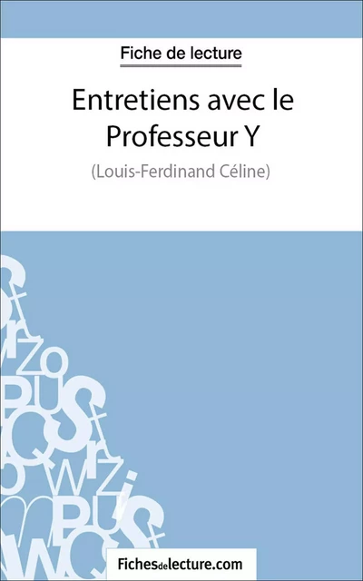 Entretiens avec le Professeur Y -  fichesdelecture.com, Hubert Viteux - FichesDeLecture.com