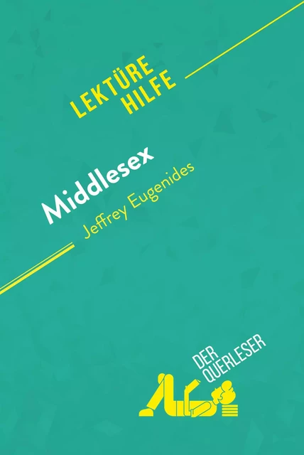 Middlesex von Jeffrey Eugenides (Lektürehilfe) -  der Querleser - derQuerleser.de