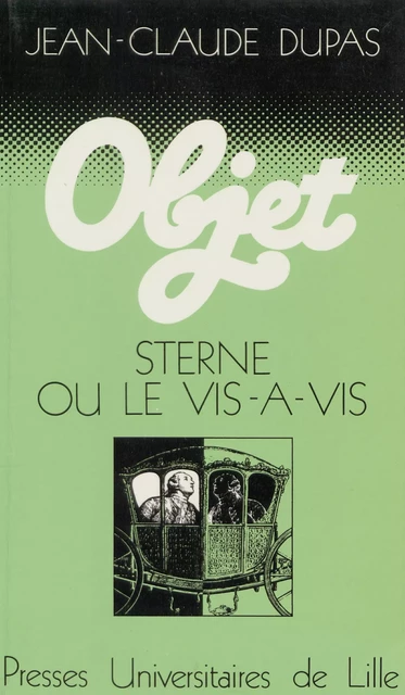 Sterne ou le vis-à-vis - Jean-Claude Dupas - Presses Universitaires du Septentrion