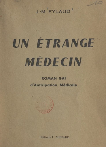 Un étrange médecin - Jean-Max Eylaud - FeniXX réédition numérique