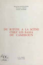 Du rituel à la scène chez les Bassa du Cameroun