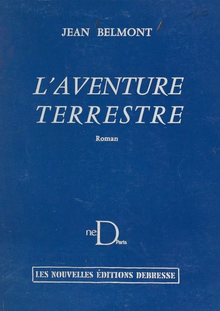 L'aventure terrestre - Jean Belmont - FeniXX réédition numérique