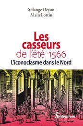 Les casseurs de l’été 1566