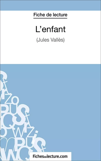 L'enfant - Sophie Lecomte,  fichesdelecture.com - FichesDeLecture.com