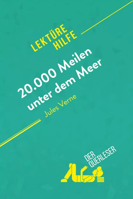 20.000 Meilen unter dem Meer von Jules Verne (Lektürehilfe) -  der Querleser - derQuerleser.de