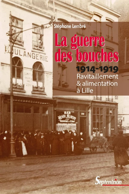 La guerre des bouches - Stéphane Lembré - Presses Universitaires du Septentrion