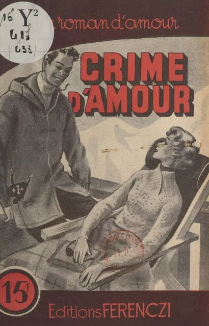 Crime d'amour - Alex Peck - FeniXX réédition numérique