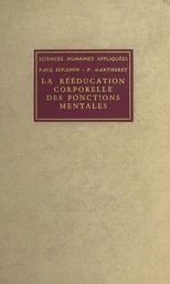 La rééducation corporelle des fonctions mentales