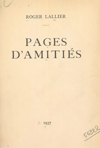 Pages d'amitiés - Roger Lallier - FeniXX réédition numérique