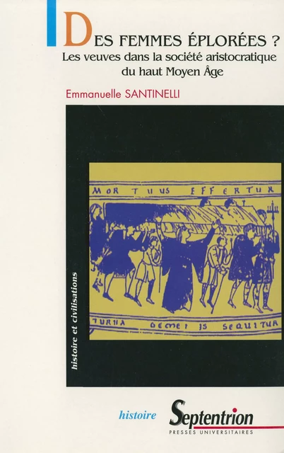 Des femmes éplorées ? - Emmanuelle Santinelli - Presses Universitaires du Septentrion