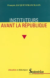 Instituteurs avant la République