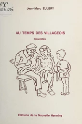 Au temps des villageois