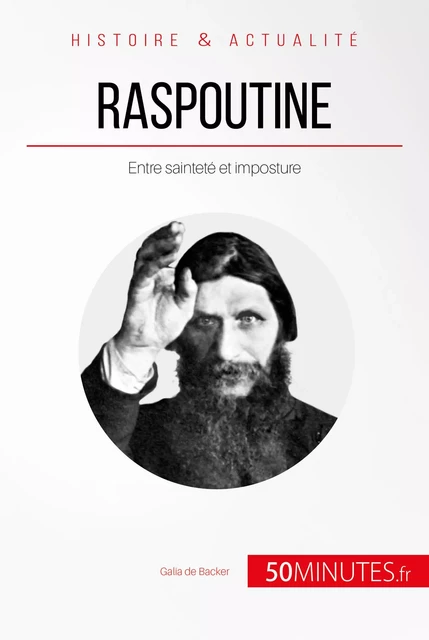 Raspoutine - Galia De Backer,  50MINUTES - 50Minutes.fr