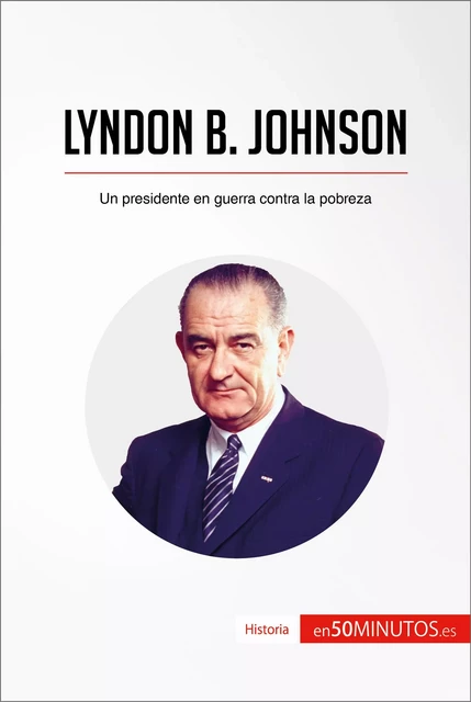 Lyndon B. Johnson -  50Minutos - 50Minutos.es