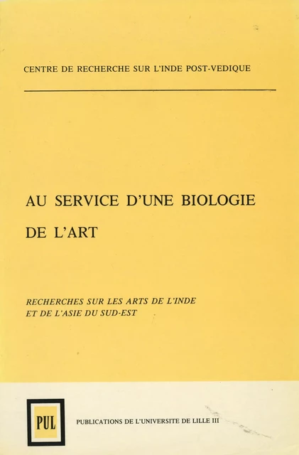 Au service d'une biologie de l’art. Tomes I et II - Jean Naudou, Claudine Picron, Philippe Stern - Presses Universitaires du Septentrion