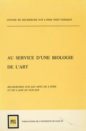 Au service d'une biologie de l’art. Tomes I et II