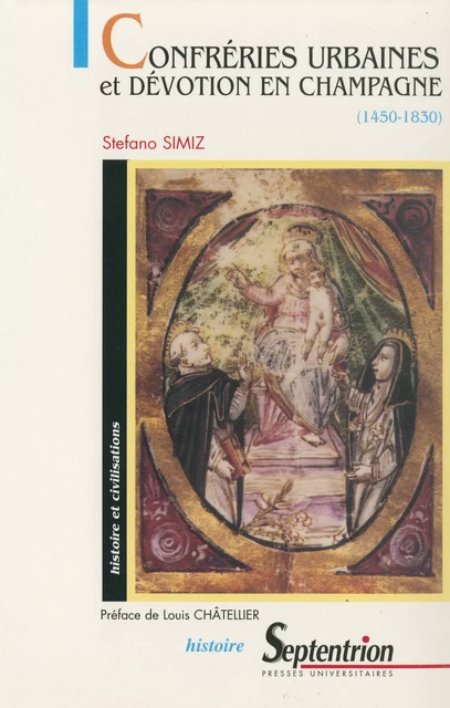 Confréries urbaines et dévotion en Champagne - Stefano Simiz - Presses Universitaires du Septentrion