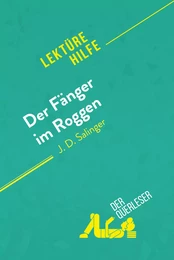 Der Fänger im Roggen von J. D. Salinger (Lektürehilfe)