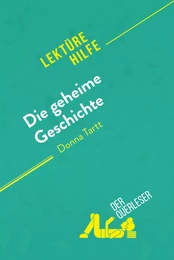 Die geheime Geschichte von Donna Tartt (Lektürehilfe)