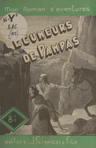 Les écumeurs de Pampas - Paul Tossel - FeniXX réédition numérique