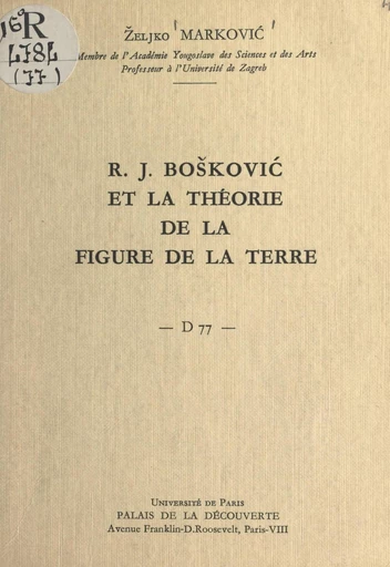 R. J. Bošković et la théorie de la figure de la Terre - Željko Marković - FeniXX réédition numérique