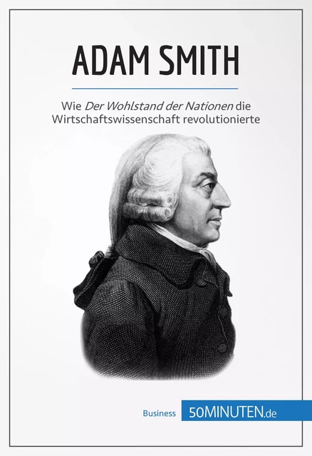 Adam Smith -  50Minuten - 50Minuten.de