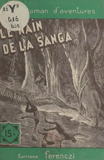 Le nain de la Sanga - Jean-Louis Mayne - FeniXX réédition numérique