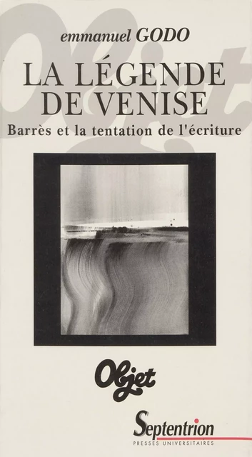 La légende de Venise - Emmanuel Godo - Presses Universitaires du Septentrion