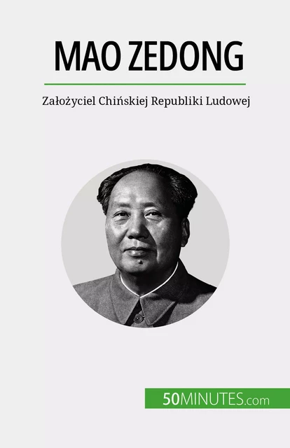 Mao Zedong - Renaud Juste - 50Minutes.com (PL)