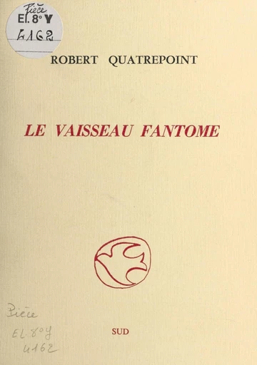 Le vaisseau fantôme - Robert Quatrepoint - FeniXX réédition numérique