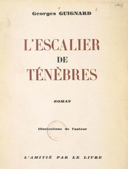 L'escalier de ténèbres - Georges Guignard - FeniXX réédition numérique