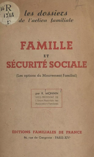 Famille et Sécurité sociale - R. Monnin - FeniXX réédition numérique