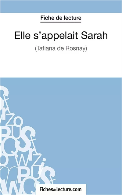 Elle s'appelait Sarah - Vanessa Grosjean,  fichesdelecture.com - FichesDeLecture.com