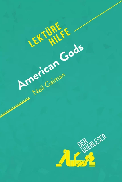 American Gods von Neil Gaiman (Lektürehilfe) -  der Querleser - derQuerleser.de