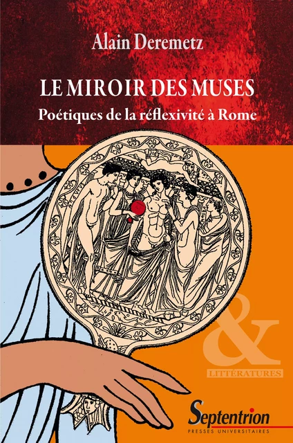 Le miroir des Muses - Alain Deremetz - Presses Universitaires du Septentrion