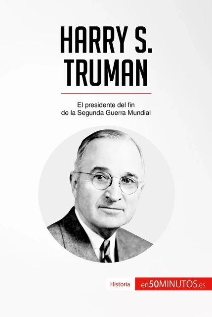 Harry S. Truman -  50Minutos - 50Minutos.es