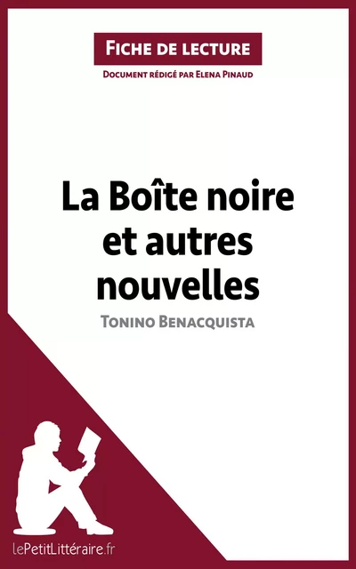 La Boîte noire et autres nouvelles de Tonino Benacquista (Fiche de lecture) -  lePetitLitteraire, Elena Pinaud - lePetitLitteraire.fr