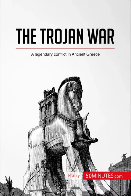 The Trojan War -  50MINUTES - 50Minutes.com